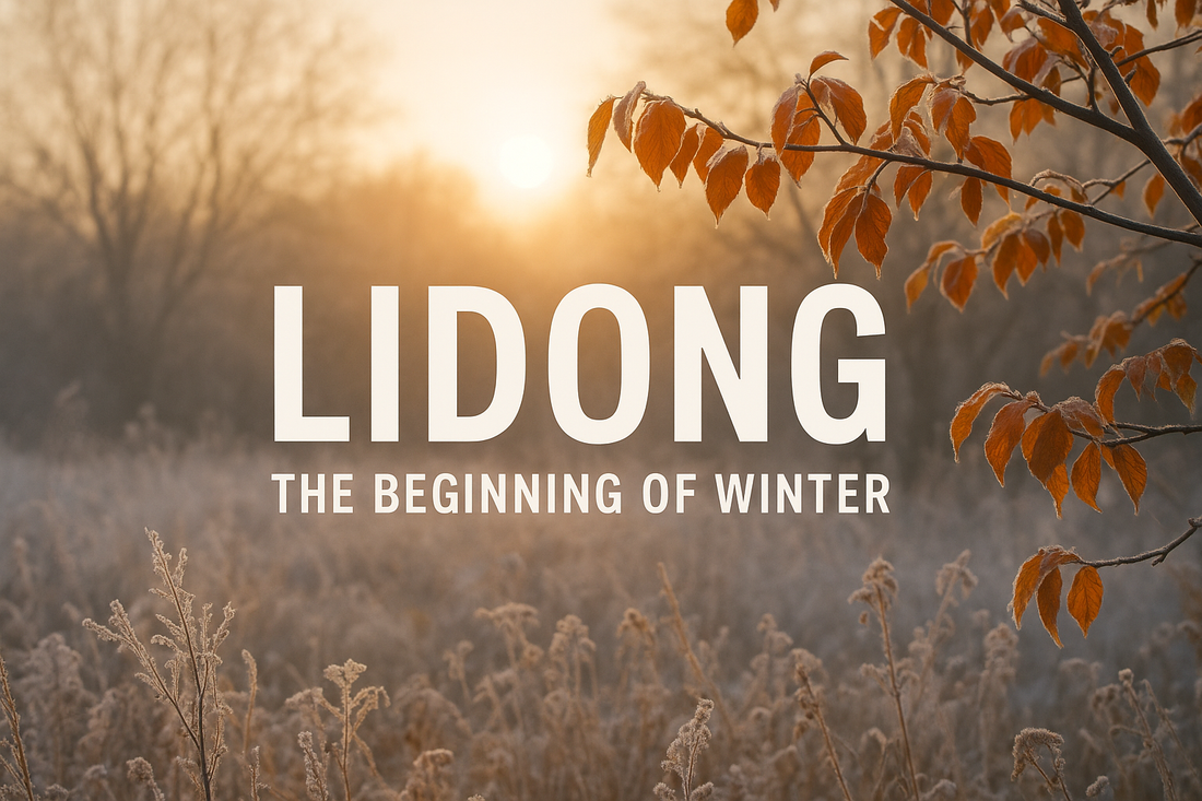 Lidong Is Coming: The Gentle Beginning of Winter in Chinese Culture